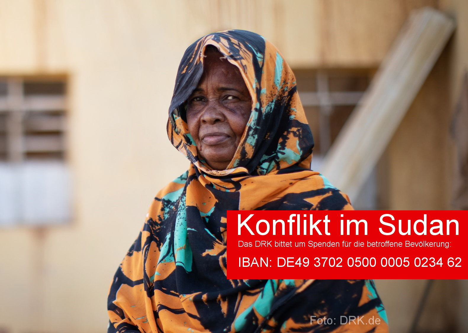 Das DRK bittet um Spenden für die betroffene Bevölkerung: IBAN: DE49 3702 0500 0005 0234 62 BIC: BFSWDE33XXX Bank für Sozialwirtschaft, BLZ 370 205 00 Stichwort: Nothilfe Afrika Das DRK bittet um Spenden für die betroffene Bevölkerung: IBAN: DE49 3702 0500 0005 0234 62 BIC: BFSWDE33XXX Bank für Sozialwirtschaft, BLZ 370 205 00 Stichwort: Nothilfe Afrika